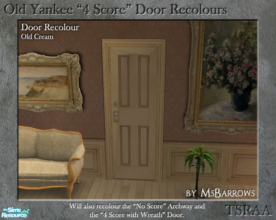 Sims 2 — Old Yankee 4 Score Recolour - Old Cream by MsBarrows — A recolour of the Old Yankee \"4 Score\" Door