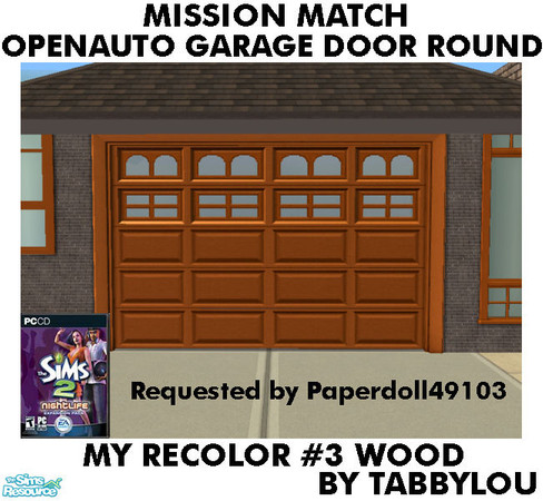Sims 2 — TL - MM OpenAutoGarageDoorRound Recolor03Wd by TabbyLou — My Recolor #3 Wood recolor of the Round Style Garage