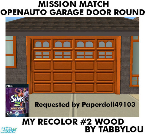 Sims 2 — TL - MM OpenAutoGarageDoorRound Recolor02Wd by TabbyLou — My Recolor #2 Wood recolor of the Round Style Garage