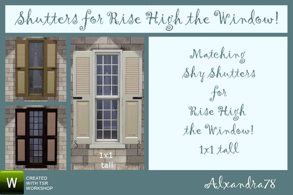 Sims 3 — Shutter for Rise High the Window 1x1 tall by Alxandra78 — Matching shutters for Rise High the Window 1x1 tall.