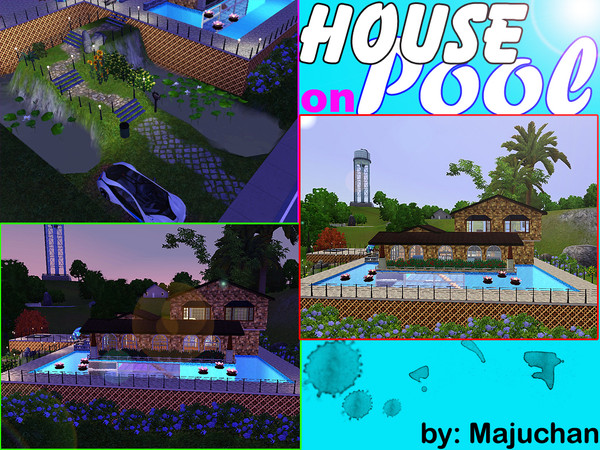 Sims 3 — House on Pool by Majuchan — Want more pool? Then here is the house for you! Pool around the house makes the