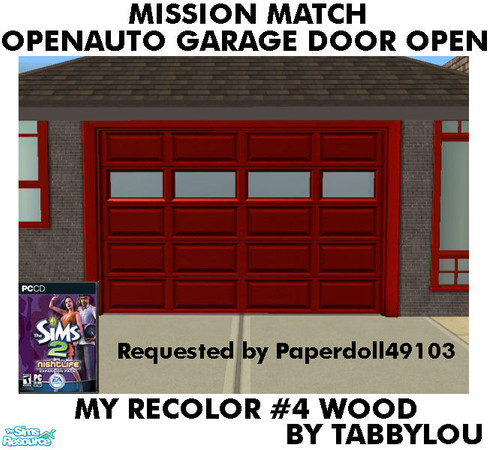 Sims 2 — TL - MM OpenAutoGarageDoorOpen Recolor04Wd by TabbyLou — My Recolor #4 Wood in the Open Style in the Mission