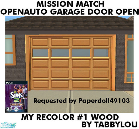 Sims 2 — TL - MM OpenAutoGarageDoorOpen Recolor01Wd by TabbyLou — My Recolor #1 Wood in the Open Style in the Mission
