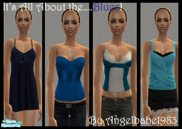 Sims 2 — It\'s All About the......Blues! by Angelbabe1983 — Here is my next Set in my \"It\'s All About\"
