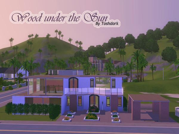 Sims 3 — Wood under the sun by toshdork2 — Did your Sim ever dream about a sweet life under the sun ? This house was made