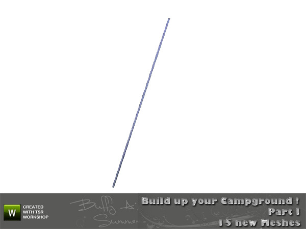 Sims 3 — Camping - Tent Pole by BuffSumm — created by BuffyASummer (BuffSum) @ TSR Part of the Camping-Set