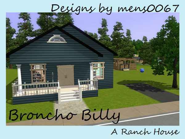 Sims 3 — Broncho Billy by mens00672 — This Ranch House is perfect for any small family. The open floor plan and horse
