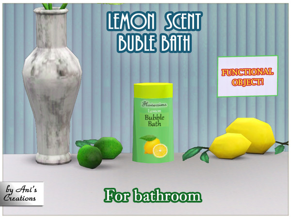 Sims 3 — Lemon scent bubble bath by Ani's Creations by AniFlowersCreations — To your sims: Discover a wonderful feeling