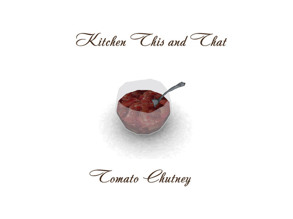 Sims 3 — Kitchen This and That Chutney Bowl by wolfspryte — Part of the Kitchen This and That Collection Created by