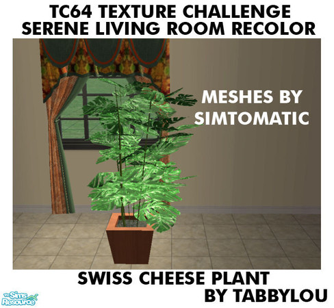 Sims 2 — TL - TC64 Serene Living Rm PlantLarge by TabbyLou — Plant Large - Swiss Cheese for Recolor of Simtomatic\'s