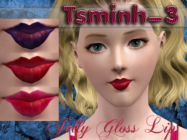 Sims 3 — Jelly Gloss Lip by TsminhSims — A Jelly Sweet, Jelly Dance , Jelly Jelly ... 