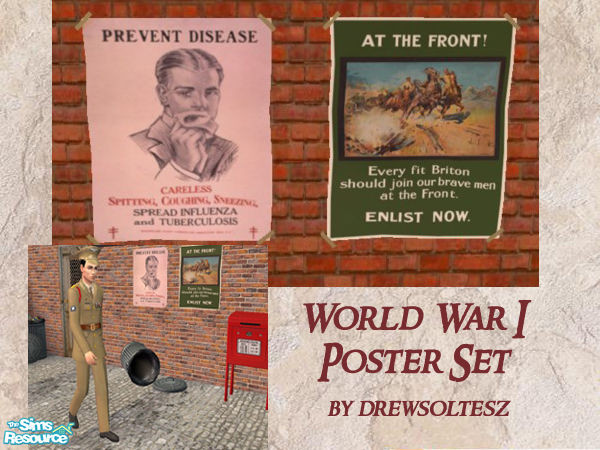 Sims 2 — World War I Poster Set by drewsoltesz — I created these 2 posters for a story I was doing here at TSR, thought I