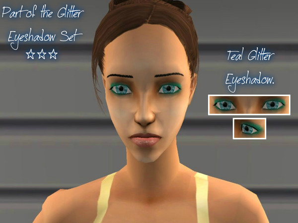 Sims 2 — [07] - Teal Glitter Shadow. by Xodess — - This set is made up of glitter eyeshadow. - It has 10 shades. - It