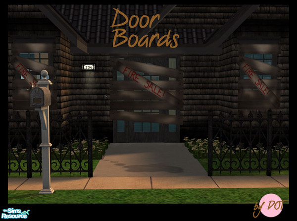 Sims 2 — Bored Fire Sale Wood - #586695 by DOT — Bored Fire Sale Wood. Keep Out Fire Sale Boards for Doors. Sims 2 by DOT