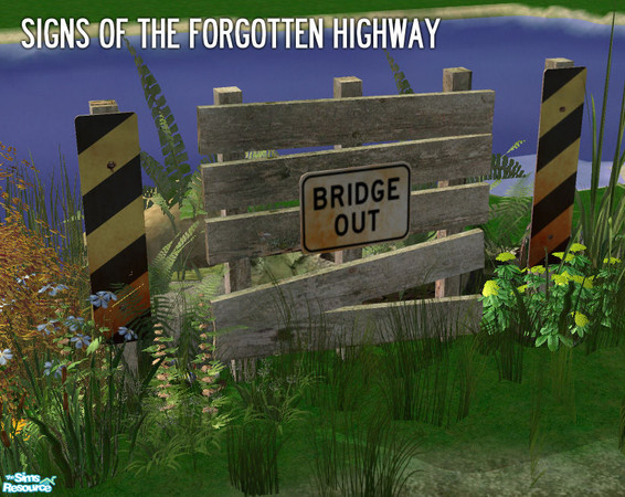 Sims 2 — Forgotten Highway Sign - New Mesh by BeOSBoxBoy — With budget cut-backs in SimNation, sometimes things break and