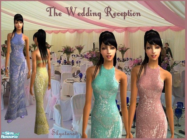 Sims 2 — The Wedding Reception by skystars5 — A set of four gorgeous hand beaded gowns. No EP's or mesh needed. 