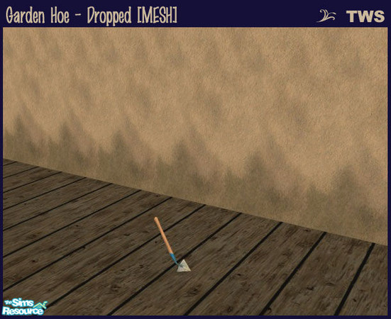 Sims 2 — Garden Hoe - Dropped [MESH] by wildstar24 — Garden hoe set in dropped position; place anywhere on ground/floor.