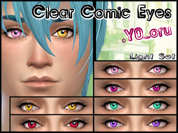 Sims 4 — Clear Comic Eyes Light-Set by YoYoru2 — This is a part set of 15 new eyecolors. ( ^_^ )~ ~ENJOY~