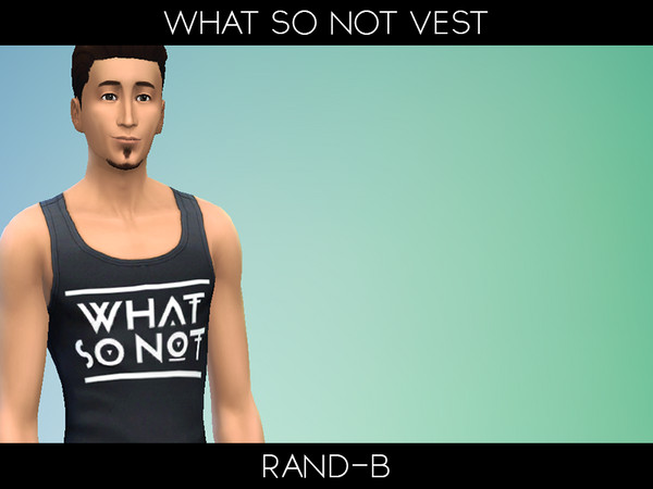 Sims 4 — What So Not Vest by Rand-B — Hello TSR members, Sims players and Trap music fans. Here im giving you my new