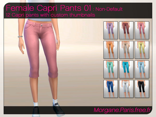 Sims 4 — Female Capri Pants 01  by MorganeParis — 12 Capri pants with custom thumbnails Non-default, It will add new