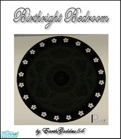 Sims 2 — Birthright Bedroom - Rug by EarthGoddess54 — Made to match the luxurious Birthright Bedroom set in classic black