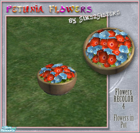Sims 2 — S2S Petunia Flowers - Flowers recolor 4 by sims2sisters — This is recolor of the flowers