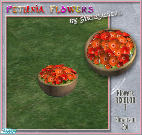 Sims 2 — S2S Petunia Flowers - Flowers recolor 3 by sims2sisters — This is recolor of the flowers