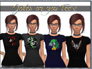 Sims 4 — Jokes on you Tee's by Trish_Zetsumei — Ladies, do you have a favorite nerdy T-shirt in real life, but wish your