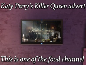 Sims 4 — Katy Perry's Killer Queen Advert by Cruzo — Katy Perry's Killer Queen Advert