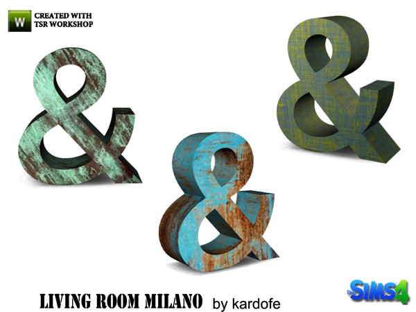 Sims 4 — kardofe_Living room Milano_Letter by kardofe — Decorative ampersand sign on rusty metal, with three different