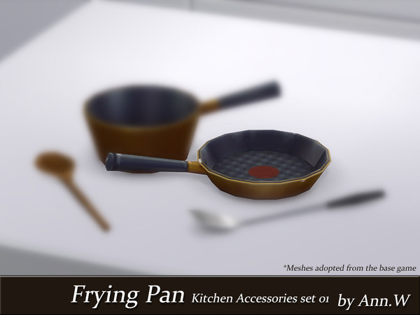 Sims 4 — Frying Pan - Kitchen Accessories Set 01 by annwang923 — Adopted from the base game. I modified them to show