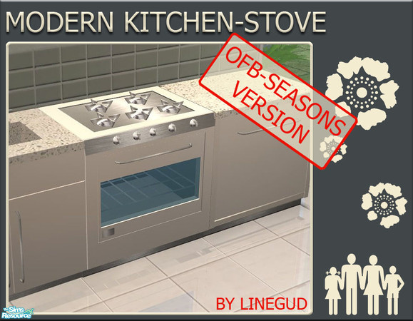 Sims 2 — Modern kitchen for OFB and Seasons   by linegud — I have updated the stove from my Modern Kitchen to use all the