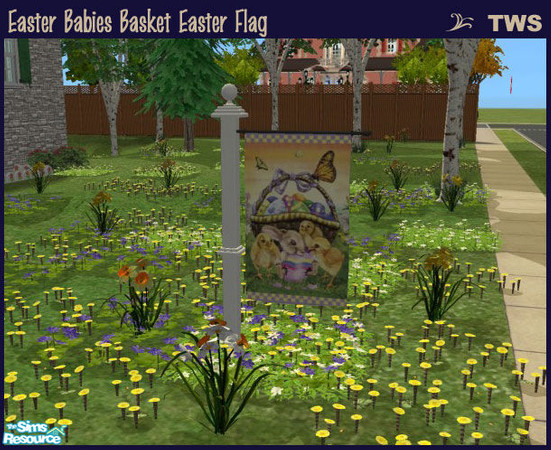 Sims 2 — Easter Babies Basket Easter Flag by wildstar24 — Features baby chicks and bunny with a large basket of coloured