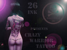 Sims 4 — 26 Ink - Crazy Warrior Tattoo by SpaCePyRaT — 26 Ink presents: Crazy Warrior Tattoo (Male and Female Version)