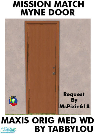 Sims 2 — TL - MM Myne Door Orig Medium Wd by TabbyLou — Maxis Original Medium Wood Recolor of UNI EP's One Tile Myne Door