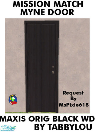 Sims 2 — TL - MM Myne Door Orig Black Wd by TabbyLou — Maxis Original Black Wood Recolor of UNI EP's One Tile Myne Door