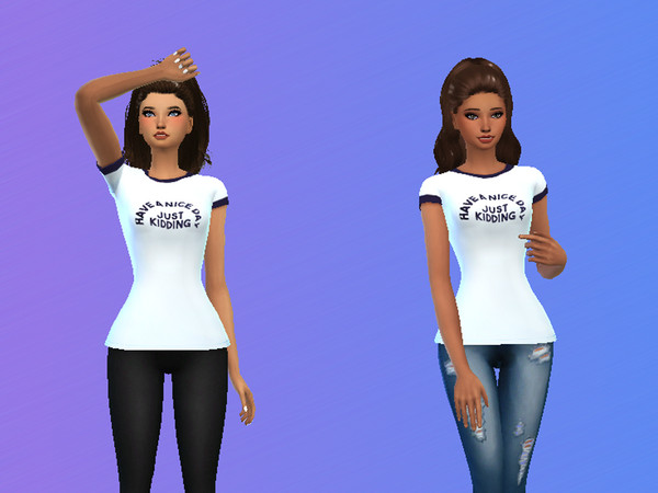Sims 4 — "Have A Nice Day" Forever21 Shirt by Candy_Simmer3 — Simple Forever 21 Shirt that says: