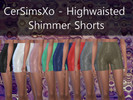 Sims 4 — CerSimsXo Highwaisted Shimmer Shorts by ceryshandley — So these shorts are taken from an EA outfit, this is my