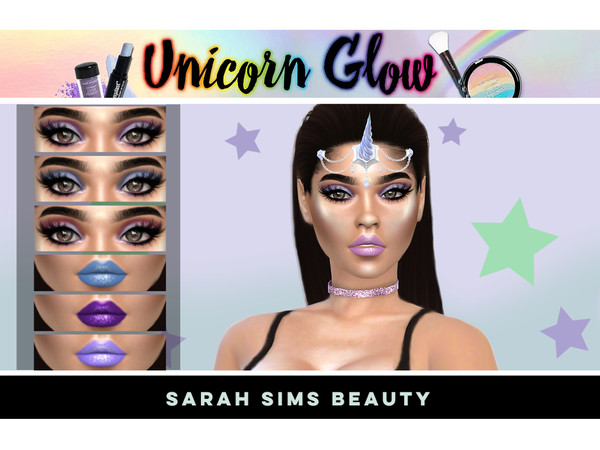 Sims 4 — Sarah Sims Unicorn Glow Collection by sarahsimsbeauty2 — Unleash your inner unicorn and let your rainbow light