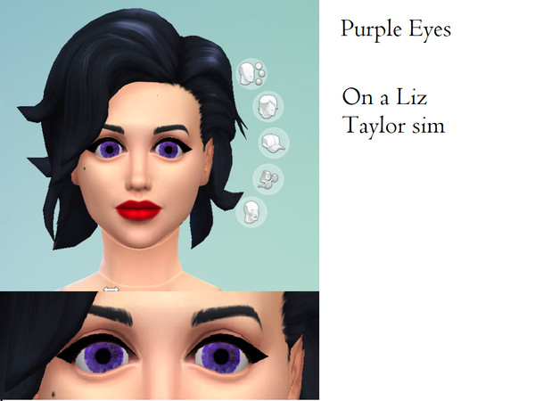Sims 4 — Purple Eyes by rainbow-bonobo — I made a Liz Taylor sim sporting my newly made purple eyes, from the iris of an