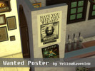 Sims 4 — Wanted Poster-REQUIRES GET TO WORK by YellowRavenInk — Have you seen this wizard? The item is based on a