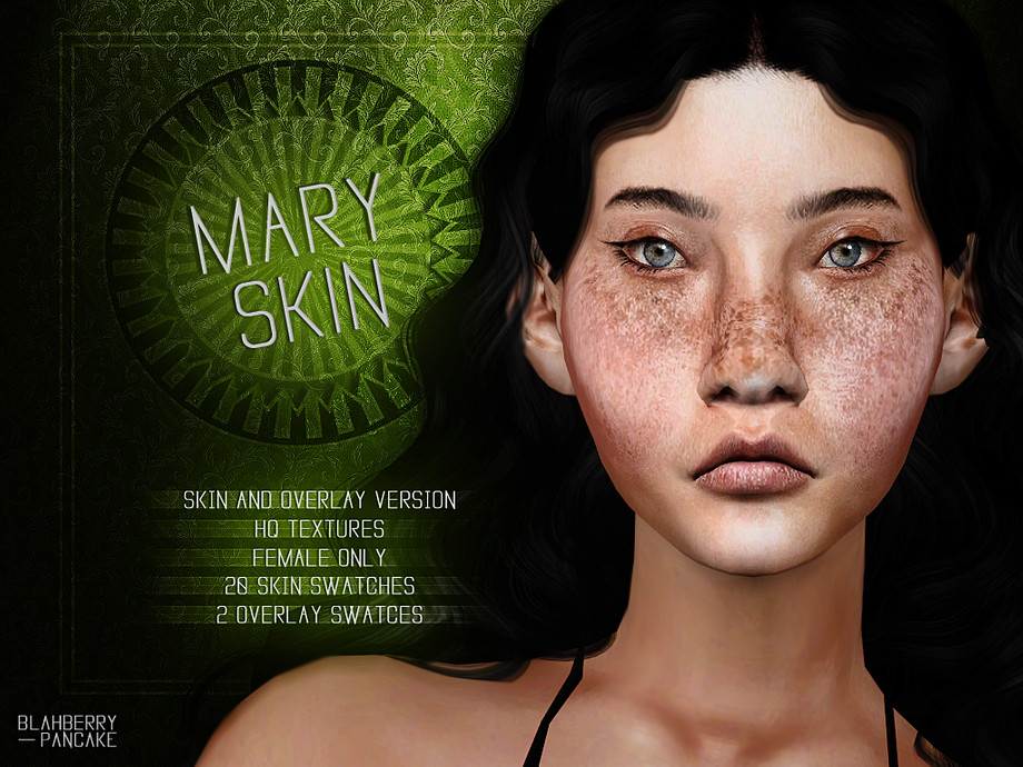 Sims 4 — Mary Skin & Overlay by Blahberry_Pancake — - skin details category - 20 skin swatches - 2 overlay swatches -