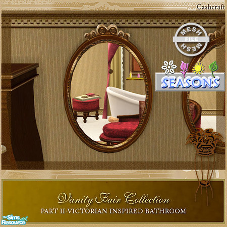Sims 2 — Vanity Fair Bathroom -  Mirror Mesh Seasons by Cashcraft — Vanity Fair Collection Part II is a Victorian
