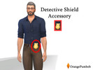 Sims 4 — Detective Shield Accessory by OrangePlumbob — The Detective Shield from Get to Work can now be placed on any