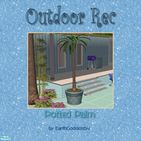 Sims 2 — Outdoor Rec - Individual Item by EarthGoddess54 — Recolor of Maxis' "Potted Palm". Enjoy!