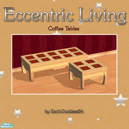 Sims 2 — Eccentric Living - Coffee Tables by EarthGoddess54 — Recolors of Maxis' Chabadii coffee tables. One file for