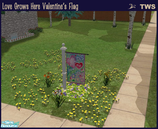 Sims 2 — Love Grows Here Valentine\'s Flag by wildstar24 — Features a collage of hearts and flowers; text reads \'Love