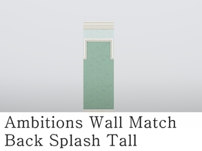 Sims 3 — MZ_Ambitions Wall Match_BS Tall by missyzim — A tall framed back splash wall to match the Ambitions Simple