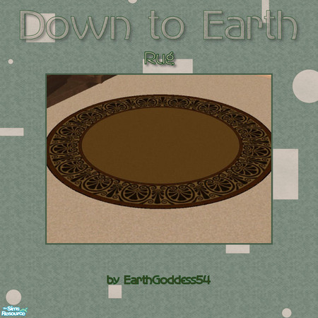 Sims 2 — Down to Earth - Individual Item by EarthGoddess54 — Recolor of Maxis' "The Inlaid Medallion". Enjoy!
