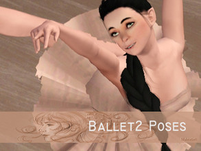 Sims 3 — Swing your legs Ballerina part 2 - 6,5 Poses by Banok — Here come a new ballet poses from me. So Judith (my